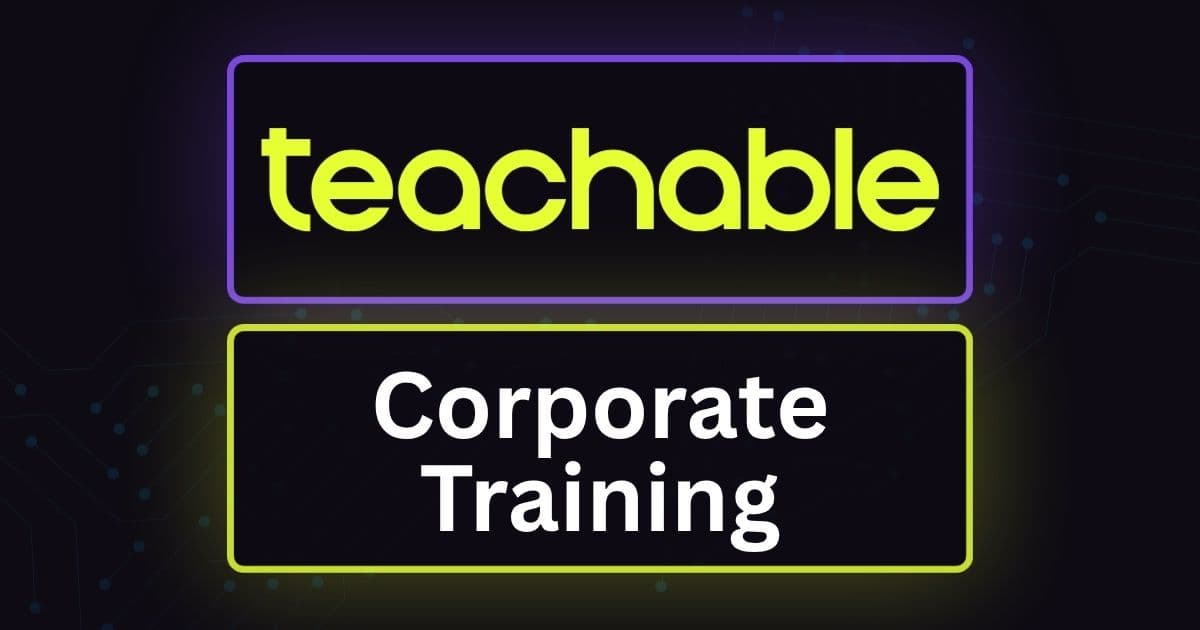 Selling Corporate Training on Teachable: What's Actually Possible (And Where You'll Hit the Ceiling)
